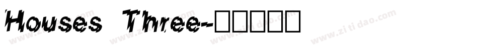 Houses Three字体转换